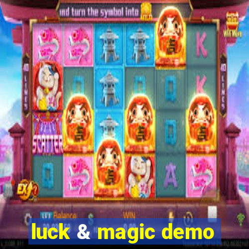 luck & magic demo